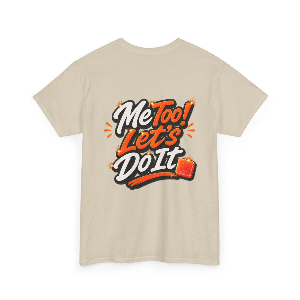 Me Too! Let’s Do It (Orange) — T-Shirt