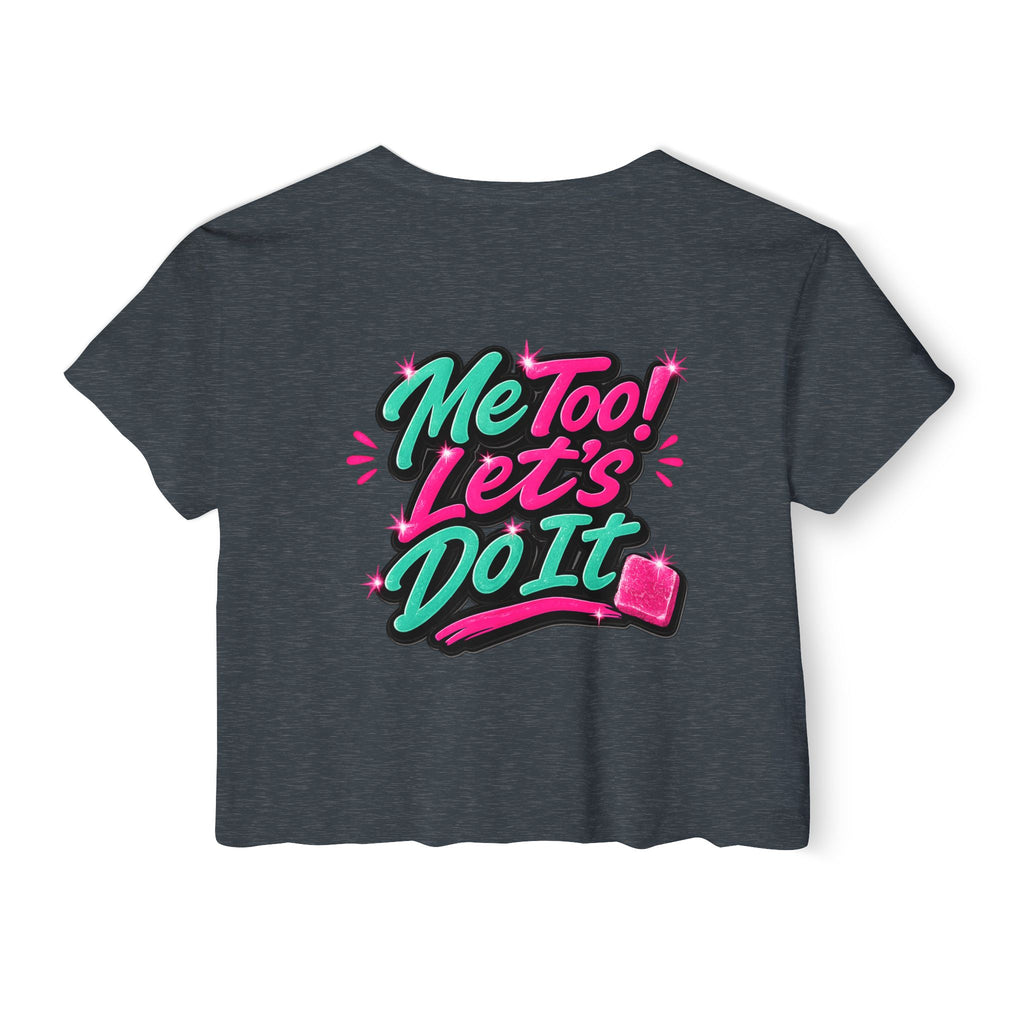 Crop Top — "Me Too! Let's Do It" Pink