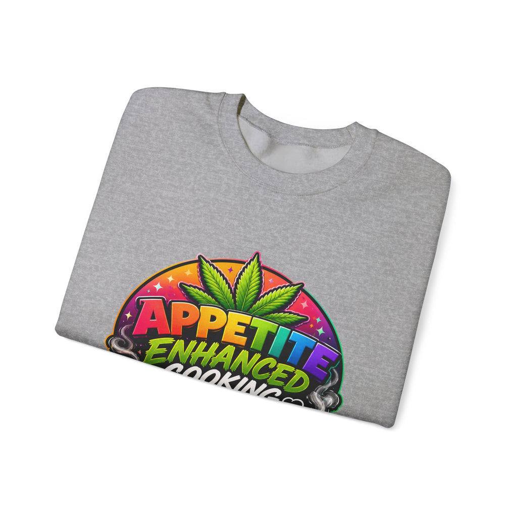 Appetite Enhanced Cooking —  Crewneck Sweatshirt