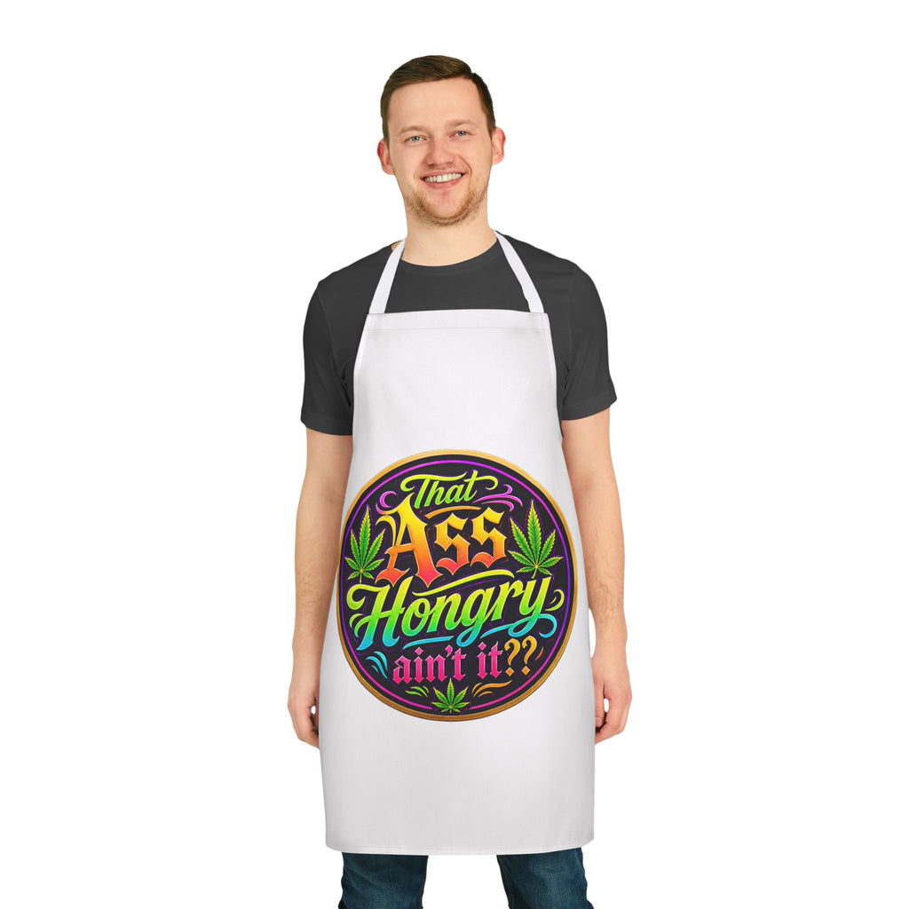 That Ass Hongry ain't it?? Apron