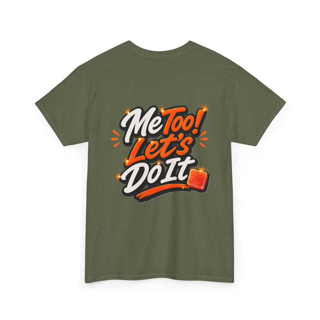 Me Too! Let’s Do It (Orange) — T-Shirt