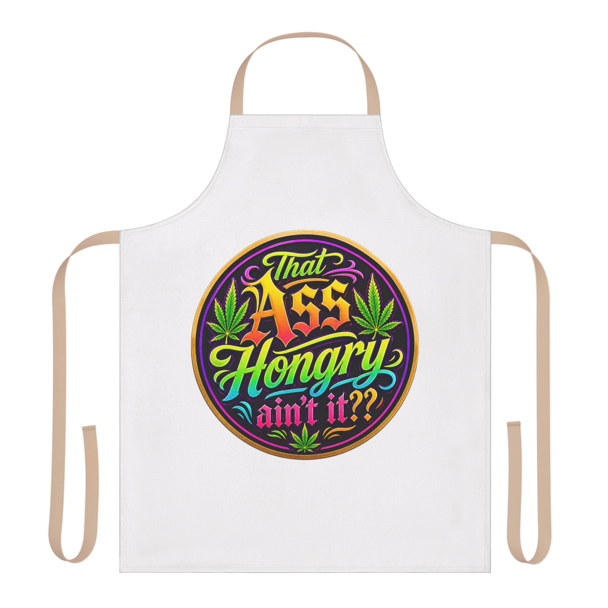 That Ass Hongry ain't it?? Apron