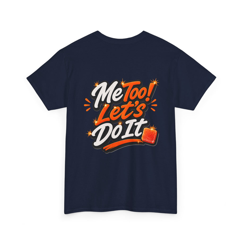 Me Too! Let’s Do It (Orange) — T-Shirt