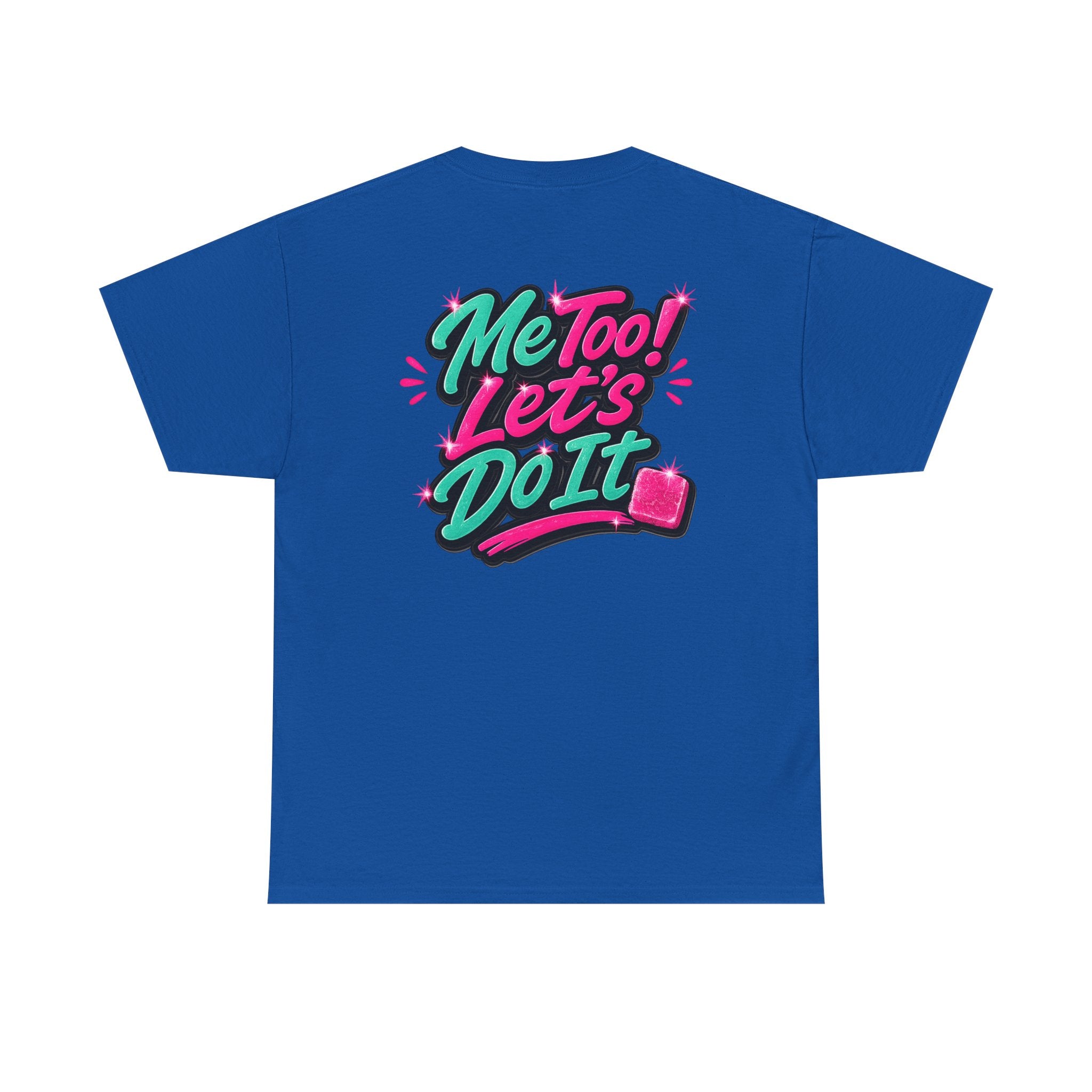 Me Too! Let’s Do It (Pink) — T-Shirt