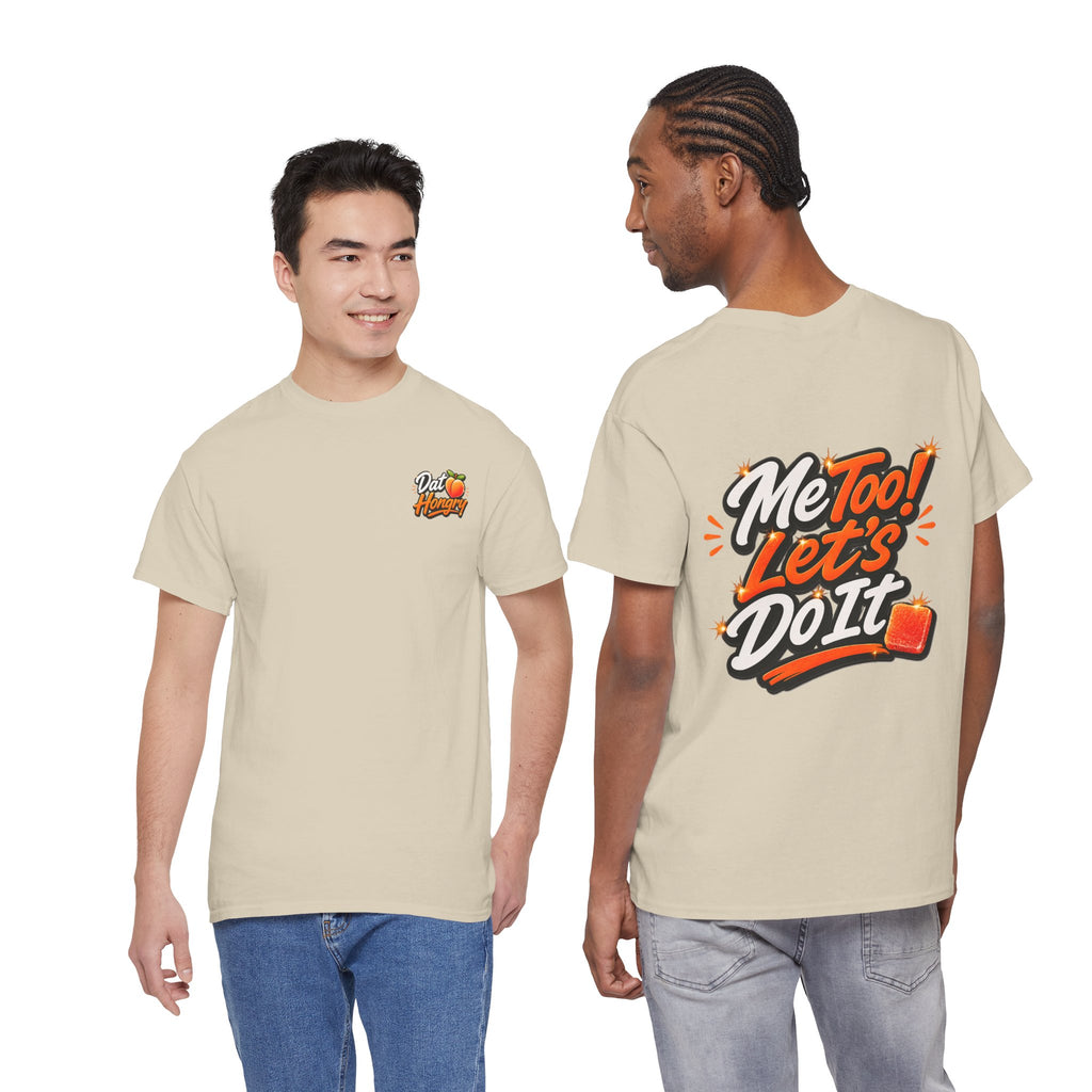 Me Too! Let’s Do It (Orange) — T-Shirt