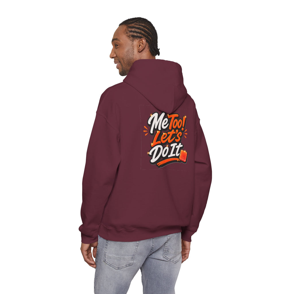 Me Too! Let’s  Do It - Graphic Hooded Sweatshirt