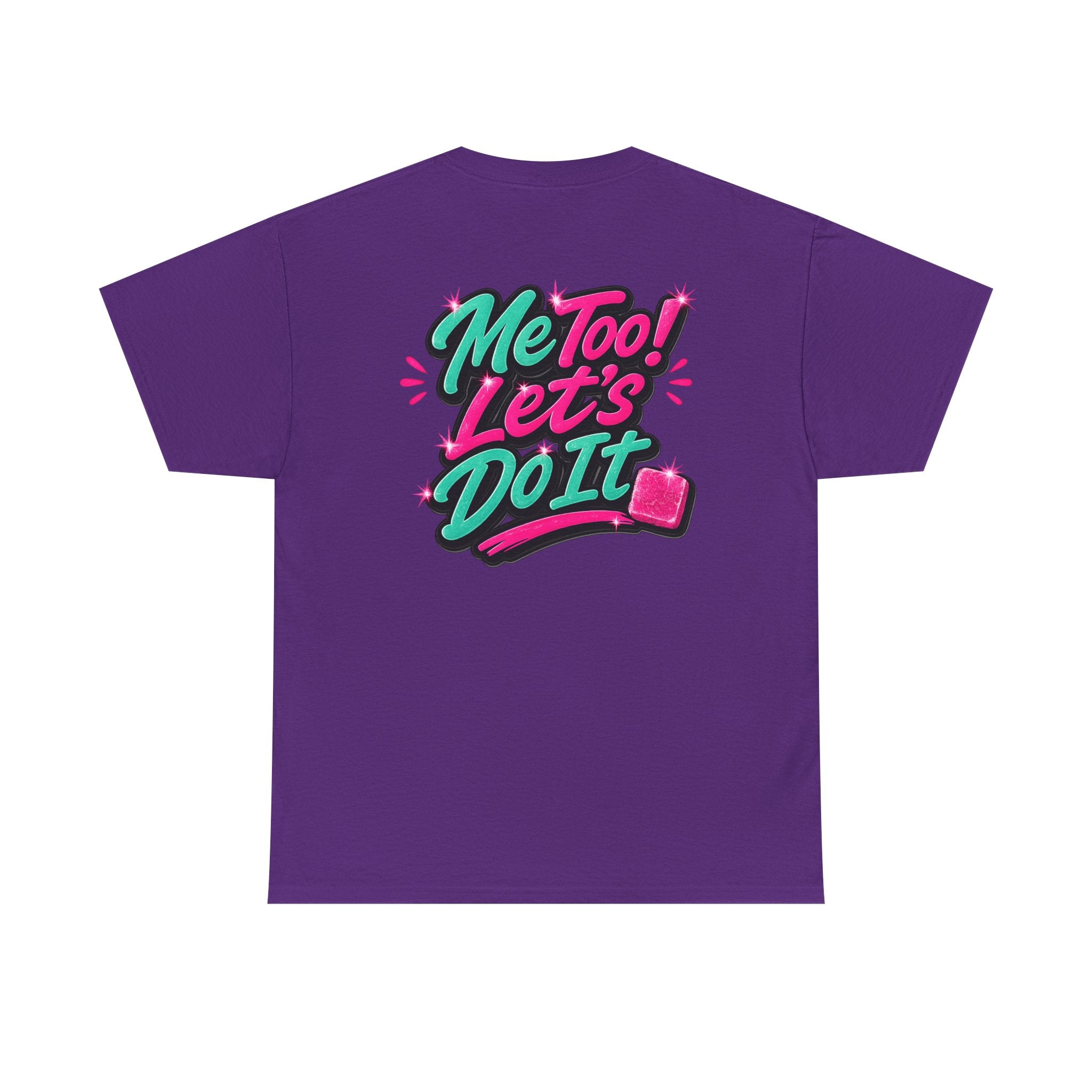 Me Too! Let’s Do It (Pink) — T-Shirt
