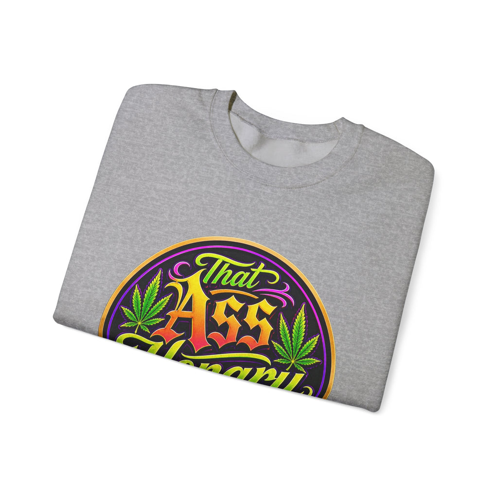 "That Ass Hongry Ain't It??" — Crewneck Sweatshirt