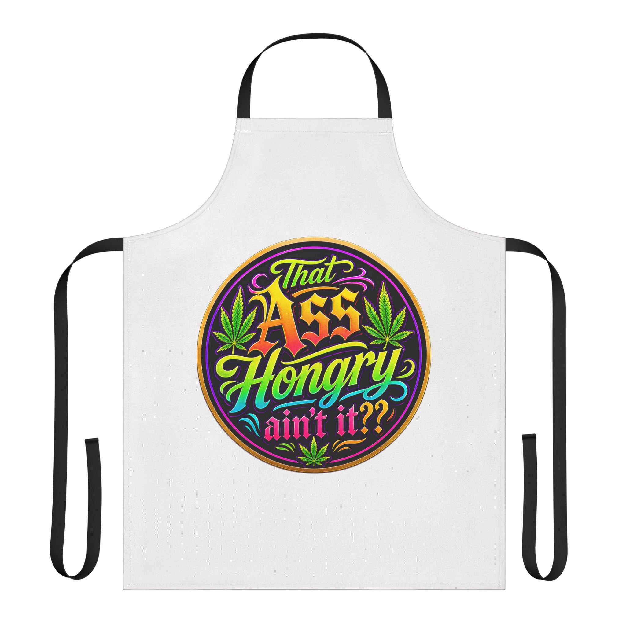 That Ass Hongry ain't it?? Apron