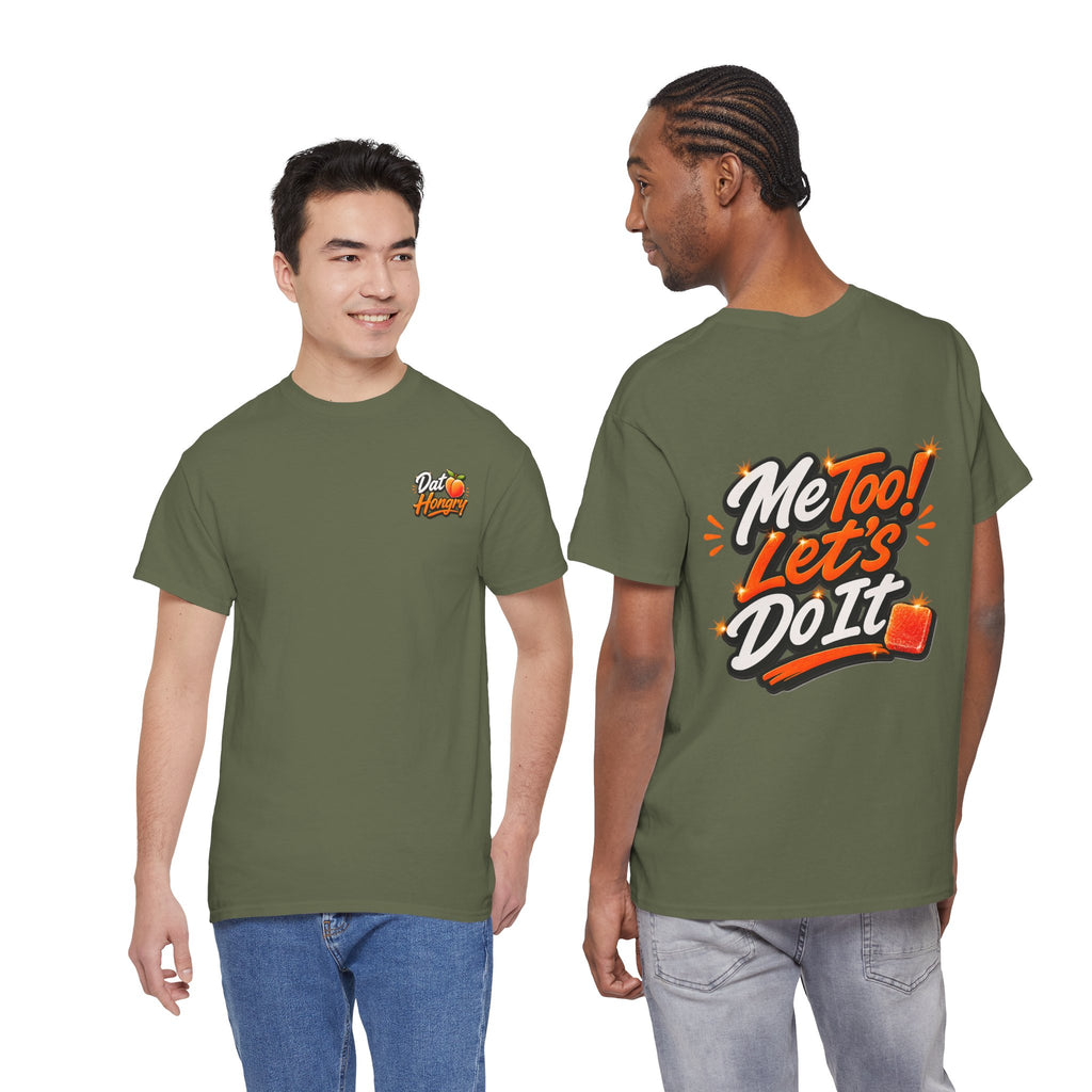 Me Too! Let’s Do It (Orange) — T-Shirt
