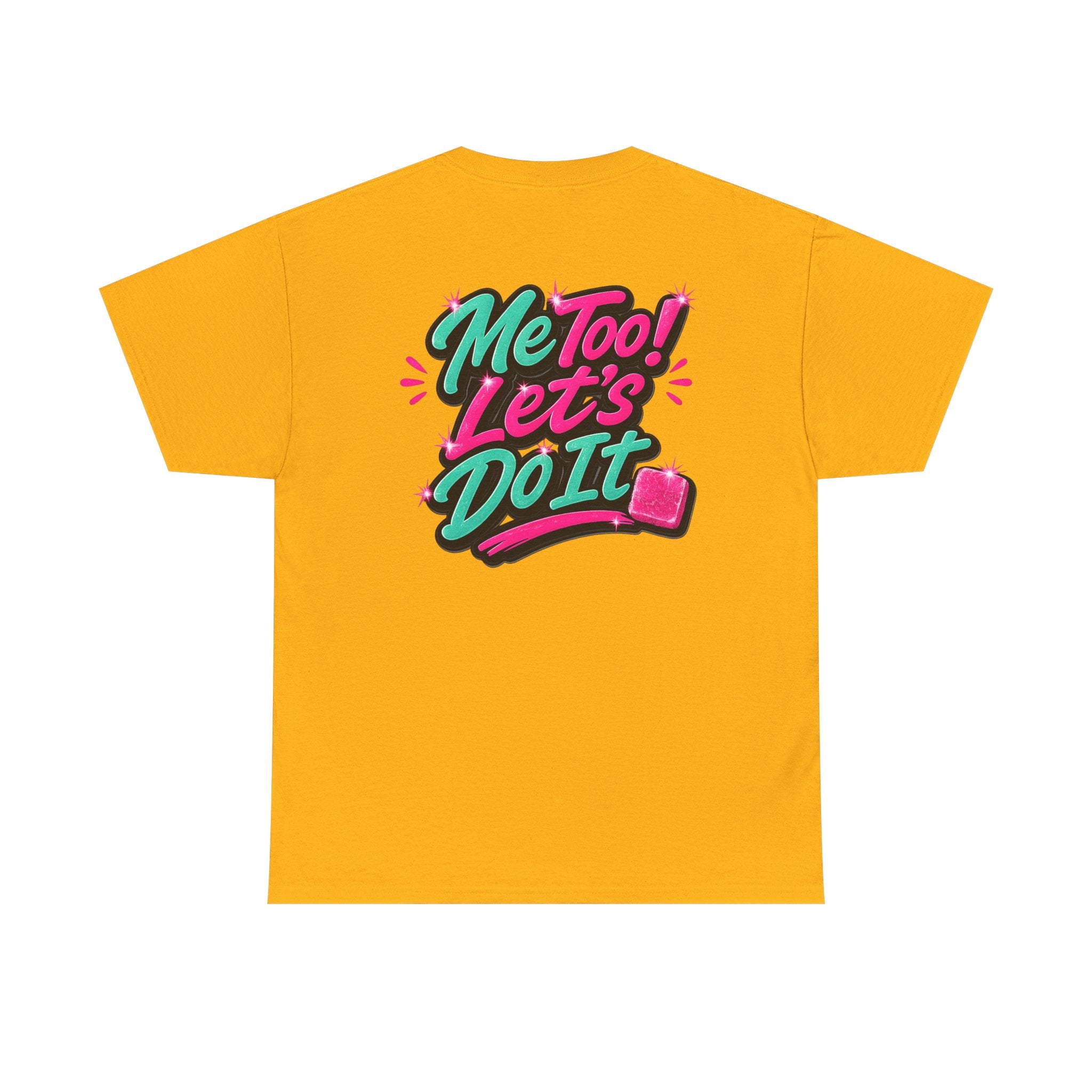 Me Too! Let’s Do It (Pink) — T-Shirt