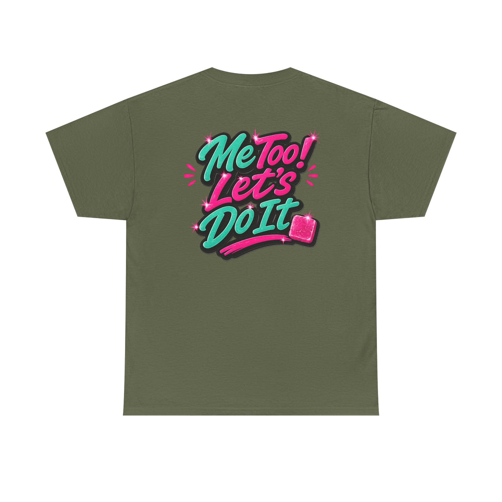 Me Too! Let’s Do It (Pink) — T-Shirt