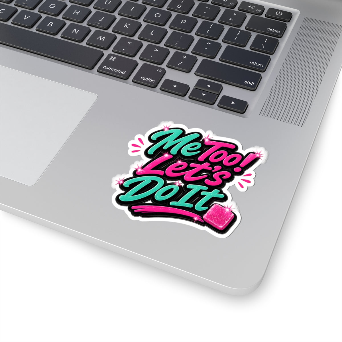 Me Too! Let’s Do It (Pink) Kiss-Cut Sticker