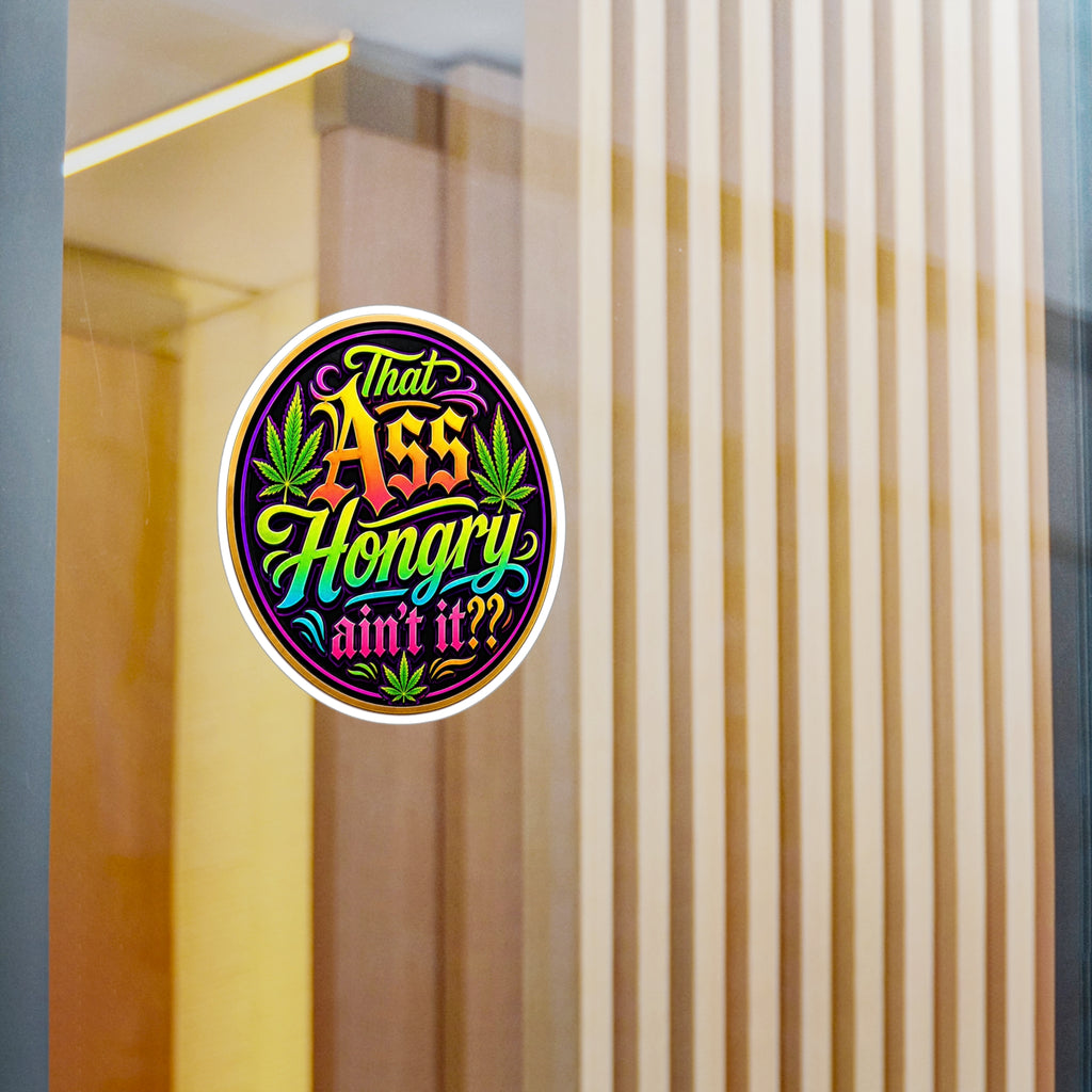 That Ass Hongry Ain't It?? Sticker