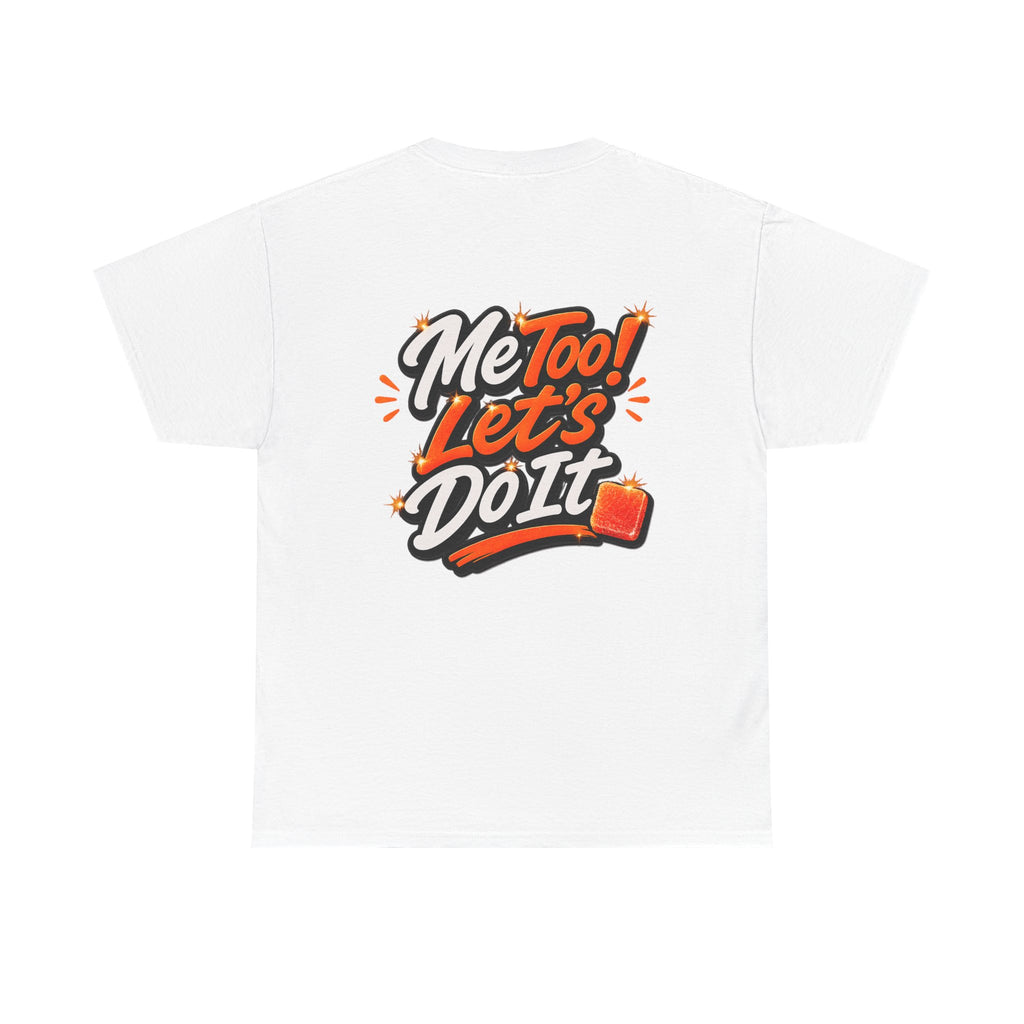 Me Too! Let’s Do It (Orange) — T-Shirt
