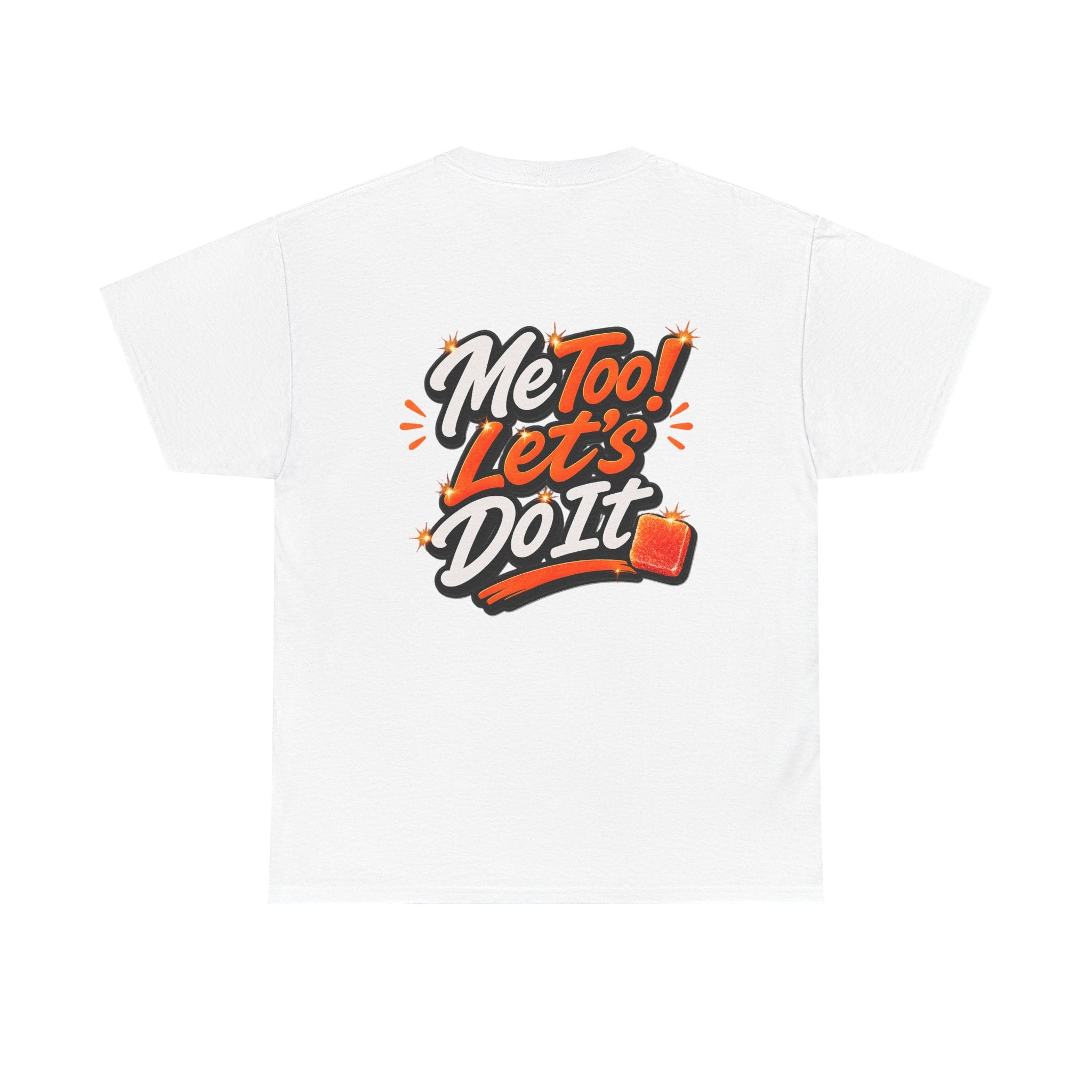 Me Too! Let’s Do It (Orange) — T-Shirt