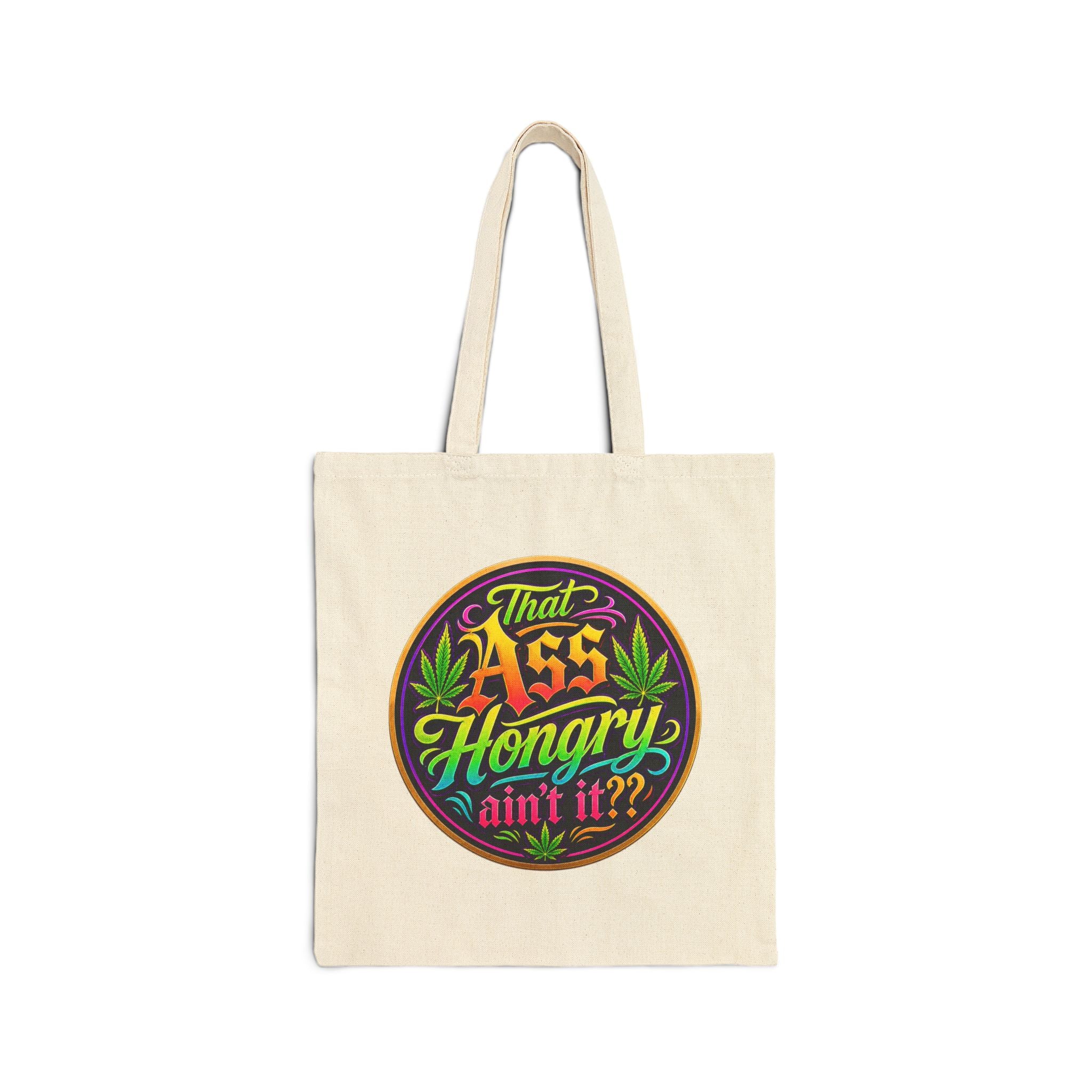 "That Ass Hongry ain't it??" Tote Bag