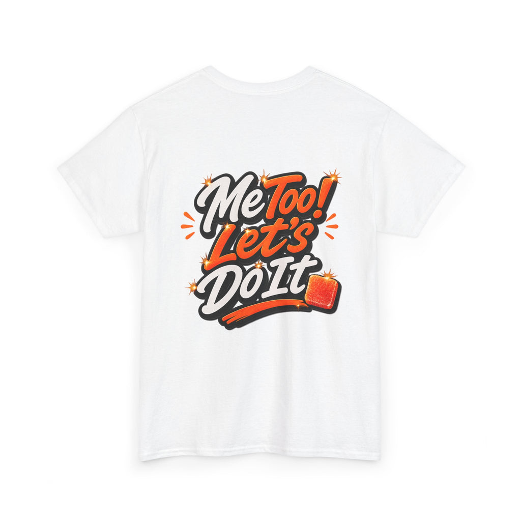 Me Too! Let’s Do It (Orange) — T-Shirt