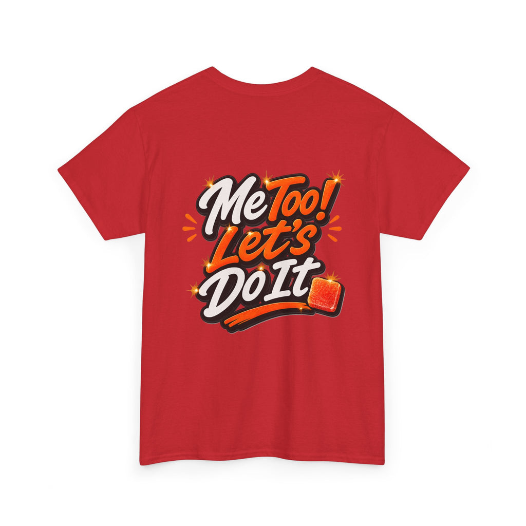 Me Too! Let’s Do It (Orange) — T-Shirt