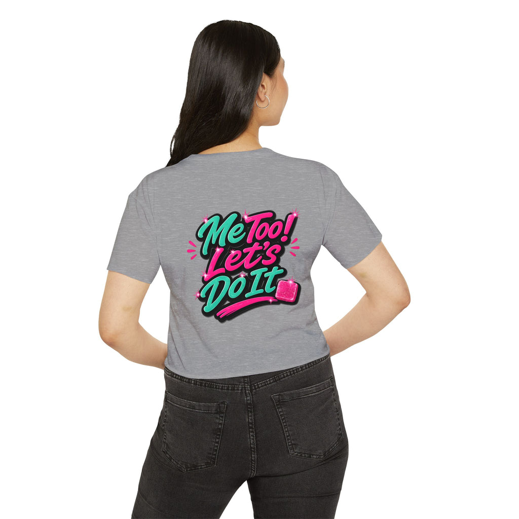 Crop Top — "Me Too! Let's Do It" Pink