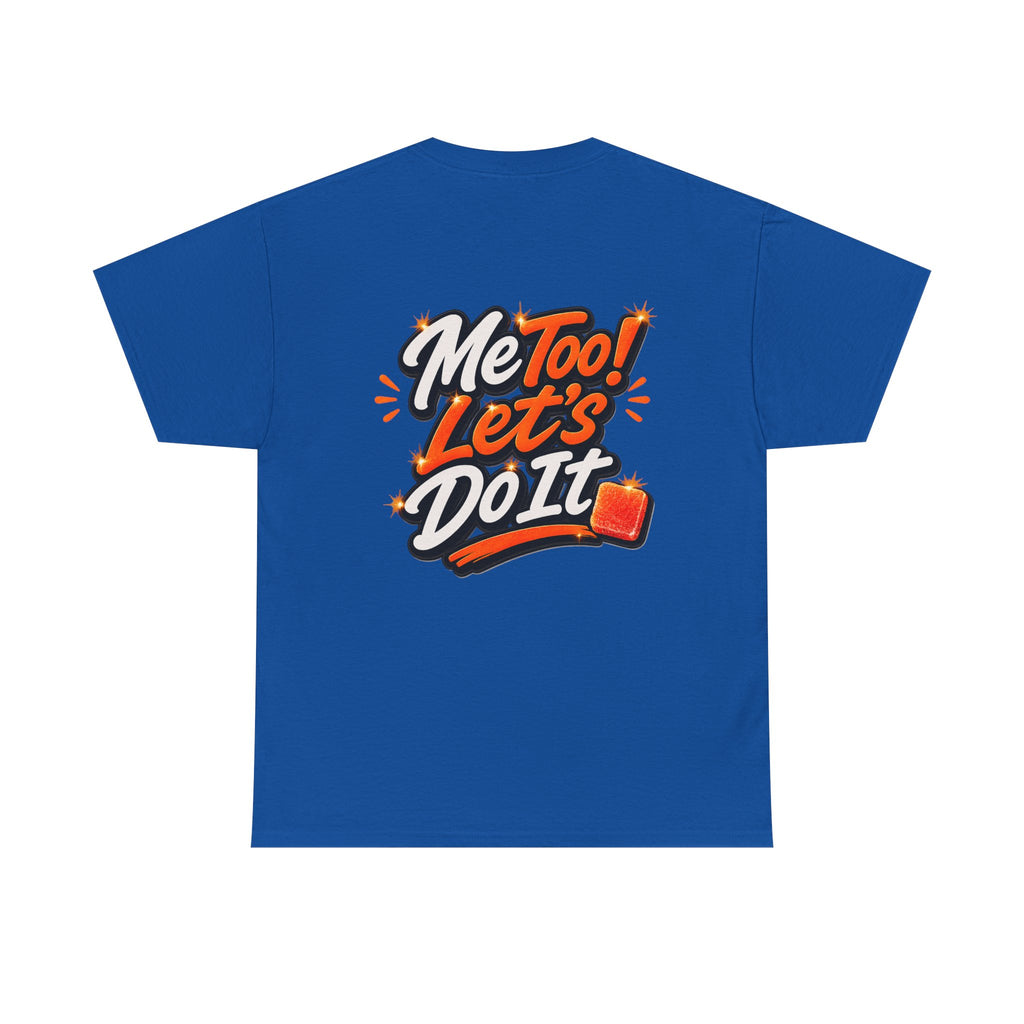 Me Too! Let’s Do It (Orange) — T-Shirt