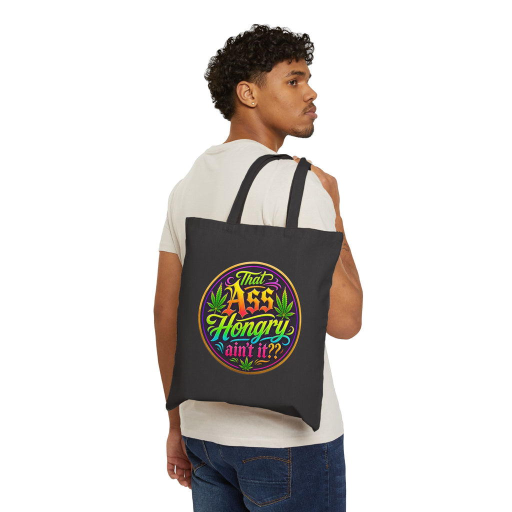 "That Ass Hongry ain't it??" Tote Bag