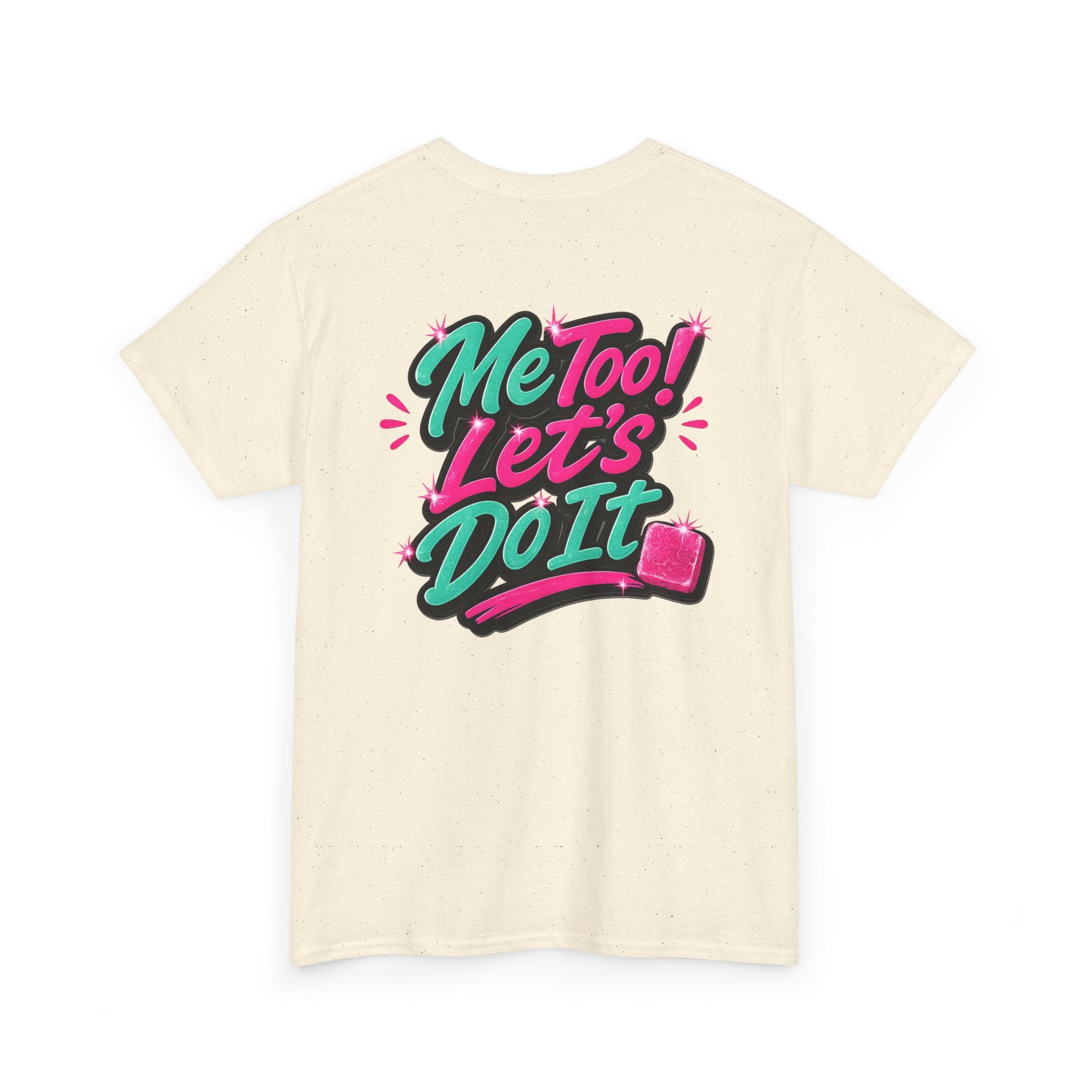 Me Too! Let’s Do It (Pink) — T-Shirt