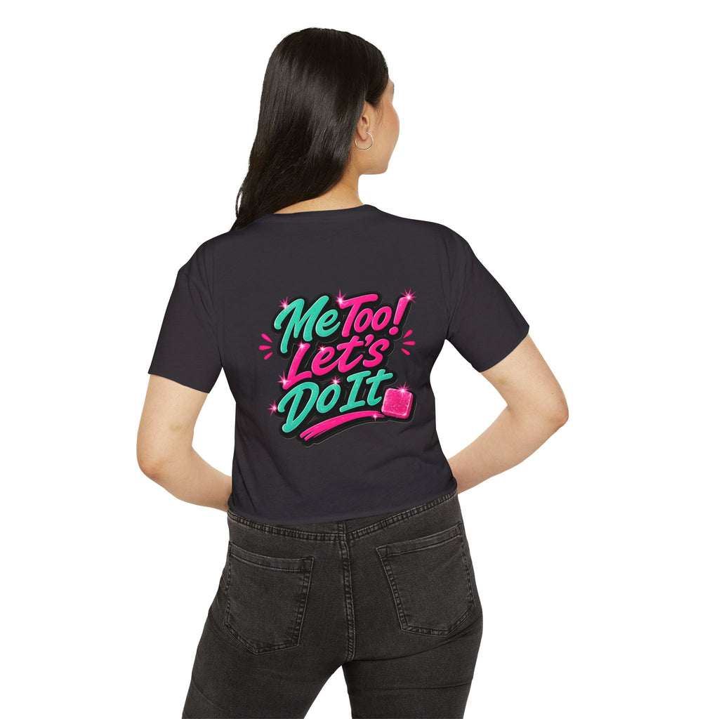 Crop Top — "Me Too! Let's Do It" Pink