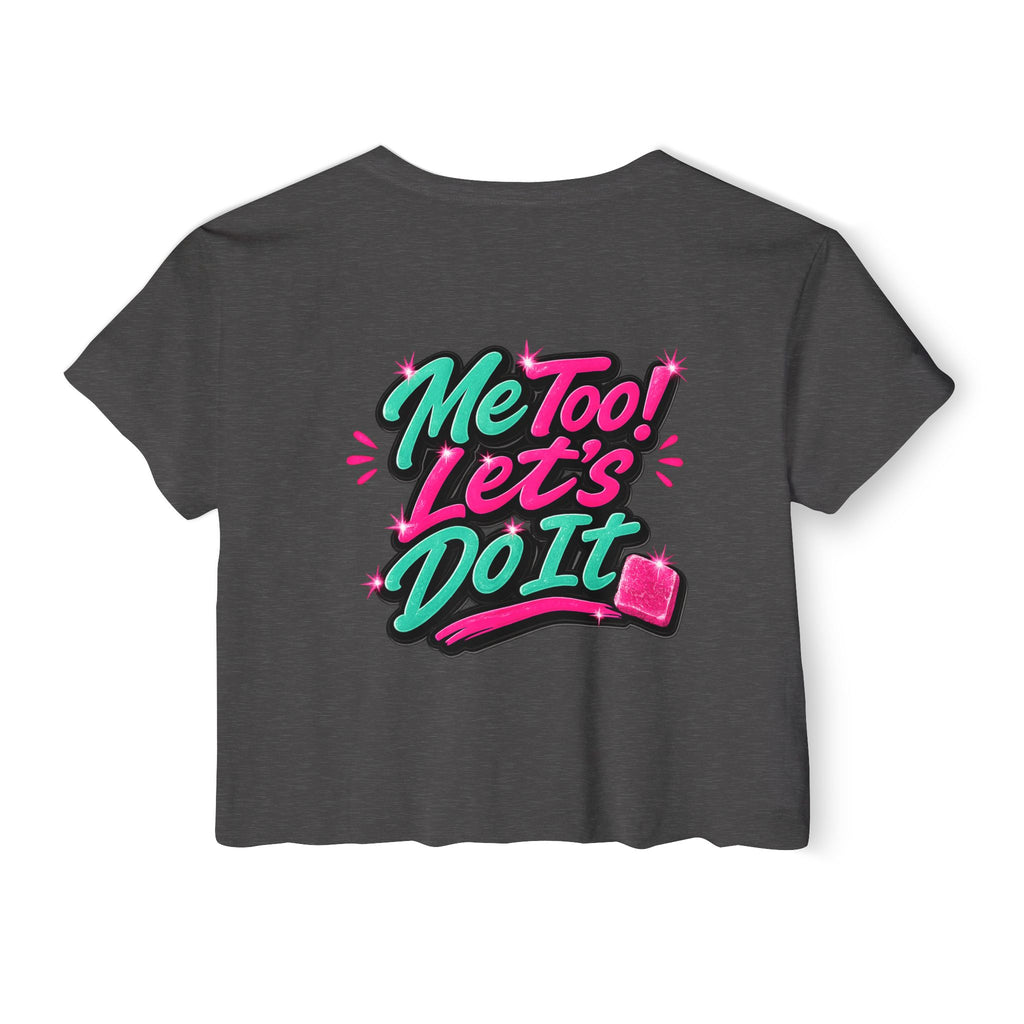 Crop Top — "Me Too! Let's Do It" Pink