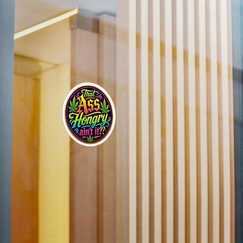 That Ass Hongry Ain't It?? Sticker