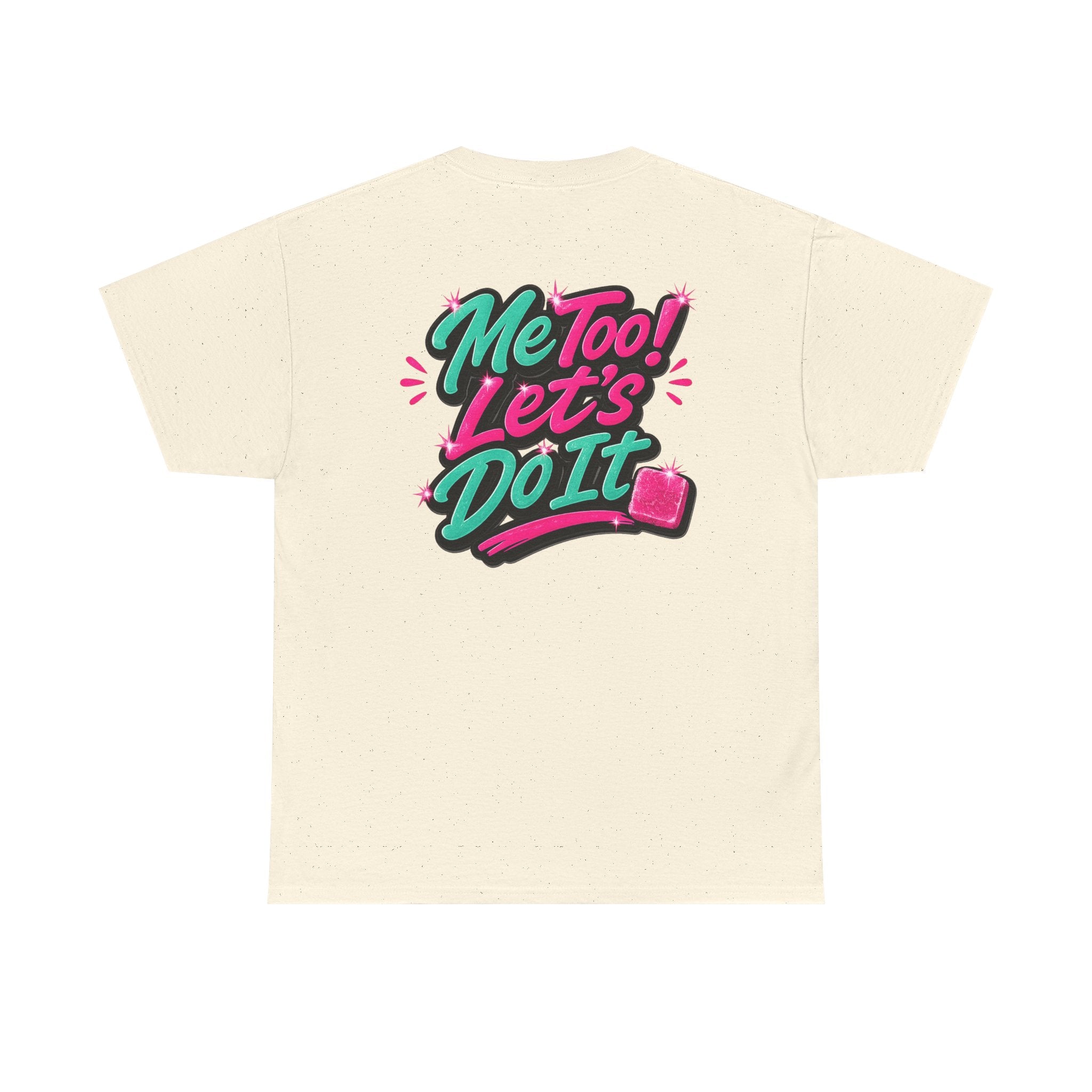 Me Too! Let’s Do It (Pink) — T-Shirt
