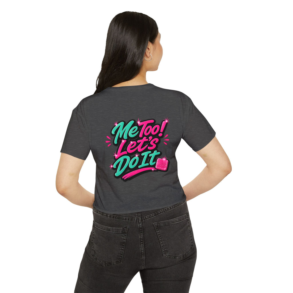 Crop Top — "Me Too! Let's Do It" Pink