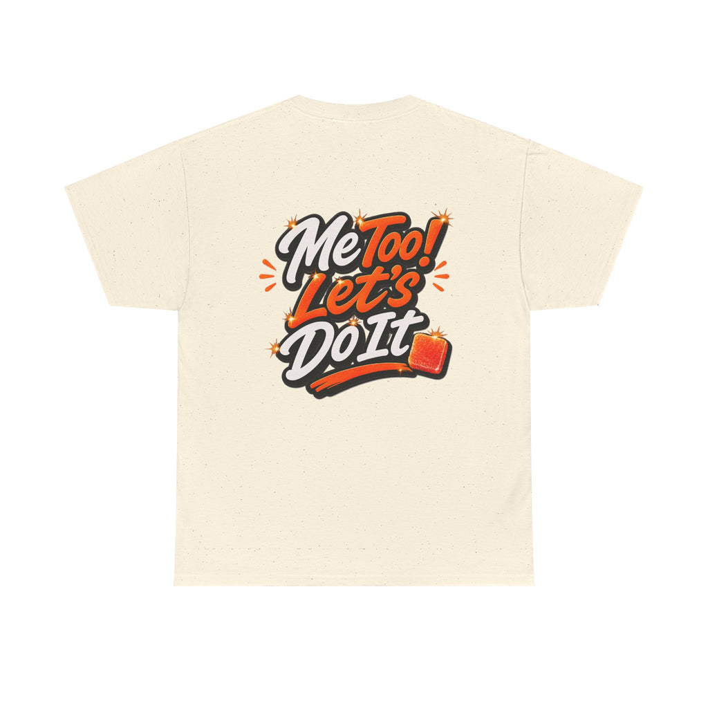 Me Too! Let’s Do It (Orange) — T-Shirt