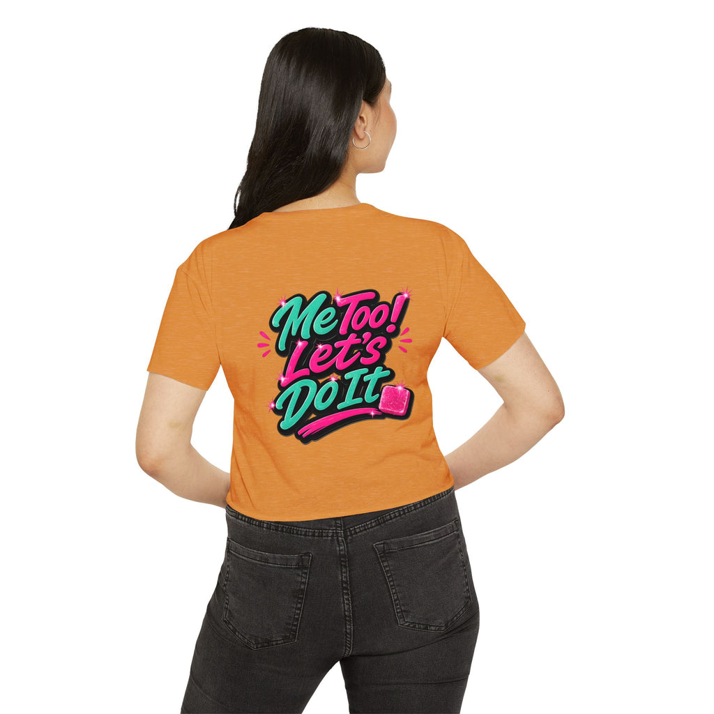 Crop Top — "Me Too! Let's Do It" Pink