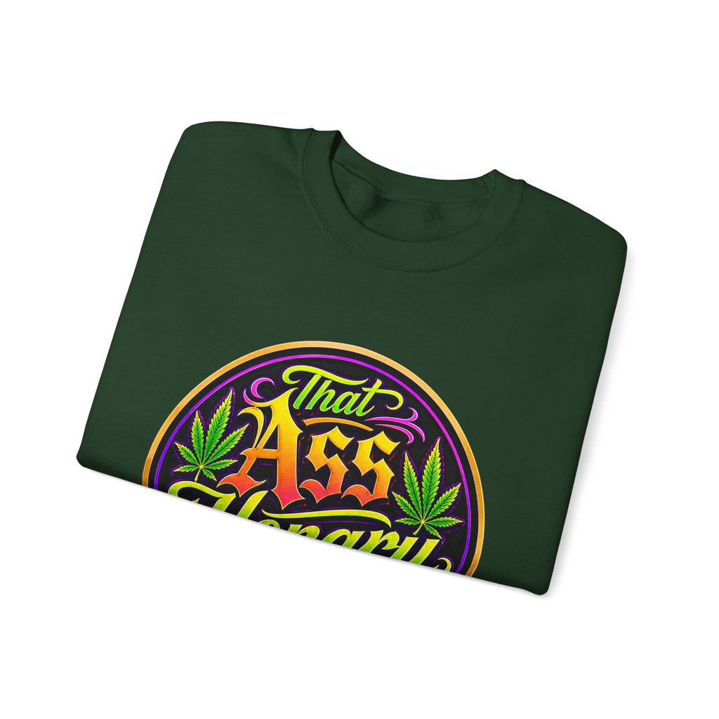 "That Ass Hongry Ain't It??" — Crewneck Sweatshirt