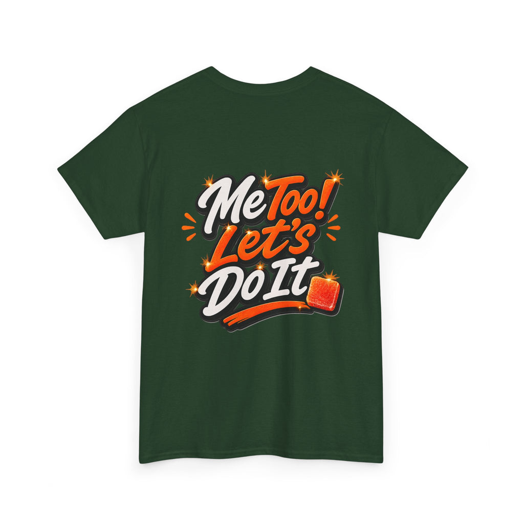 Me Too! Let’s Do It (Orange) — T-Shirt