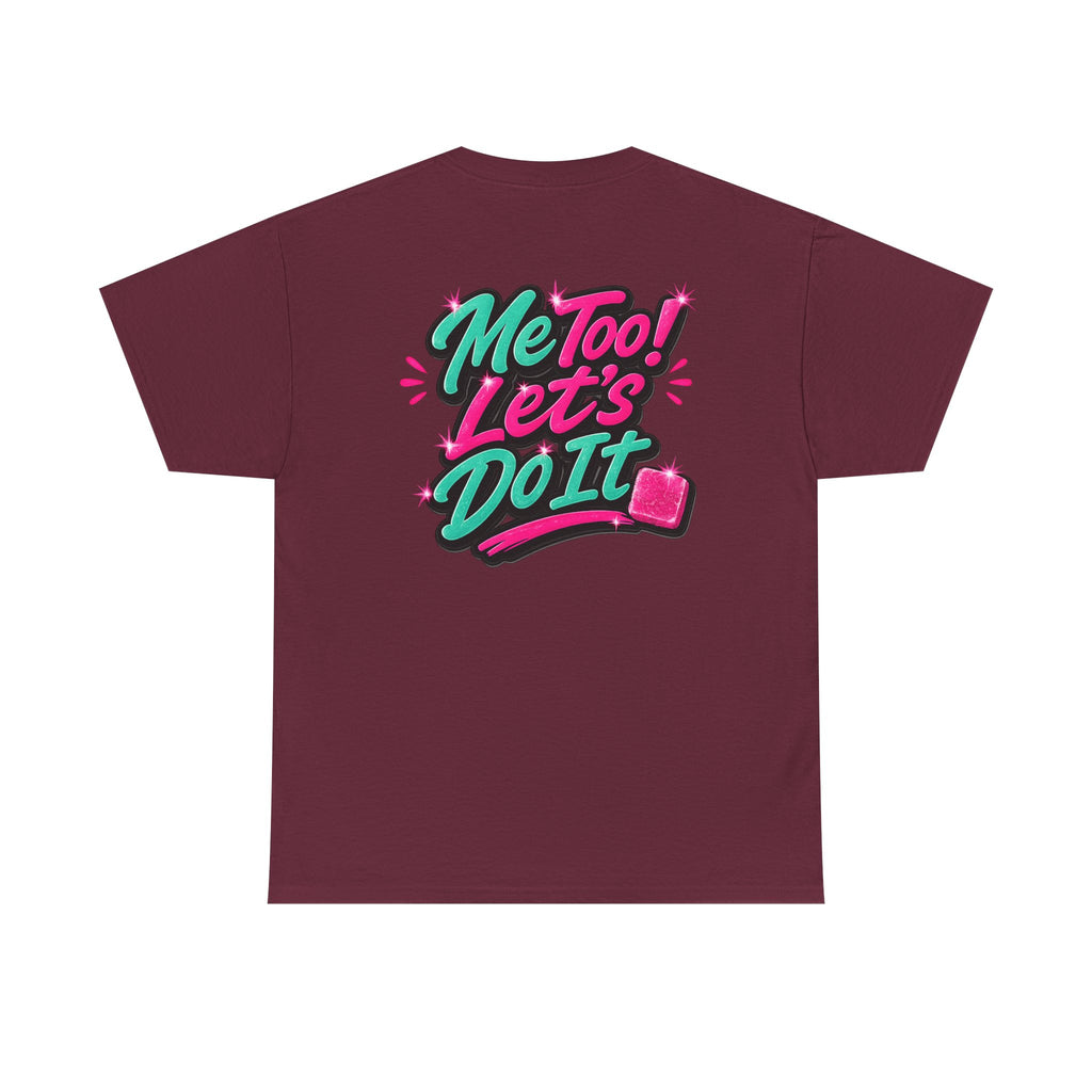 Me Too! Let’s Do It (Pink) — T-Shirt