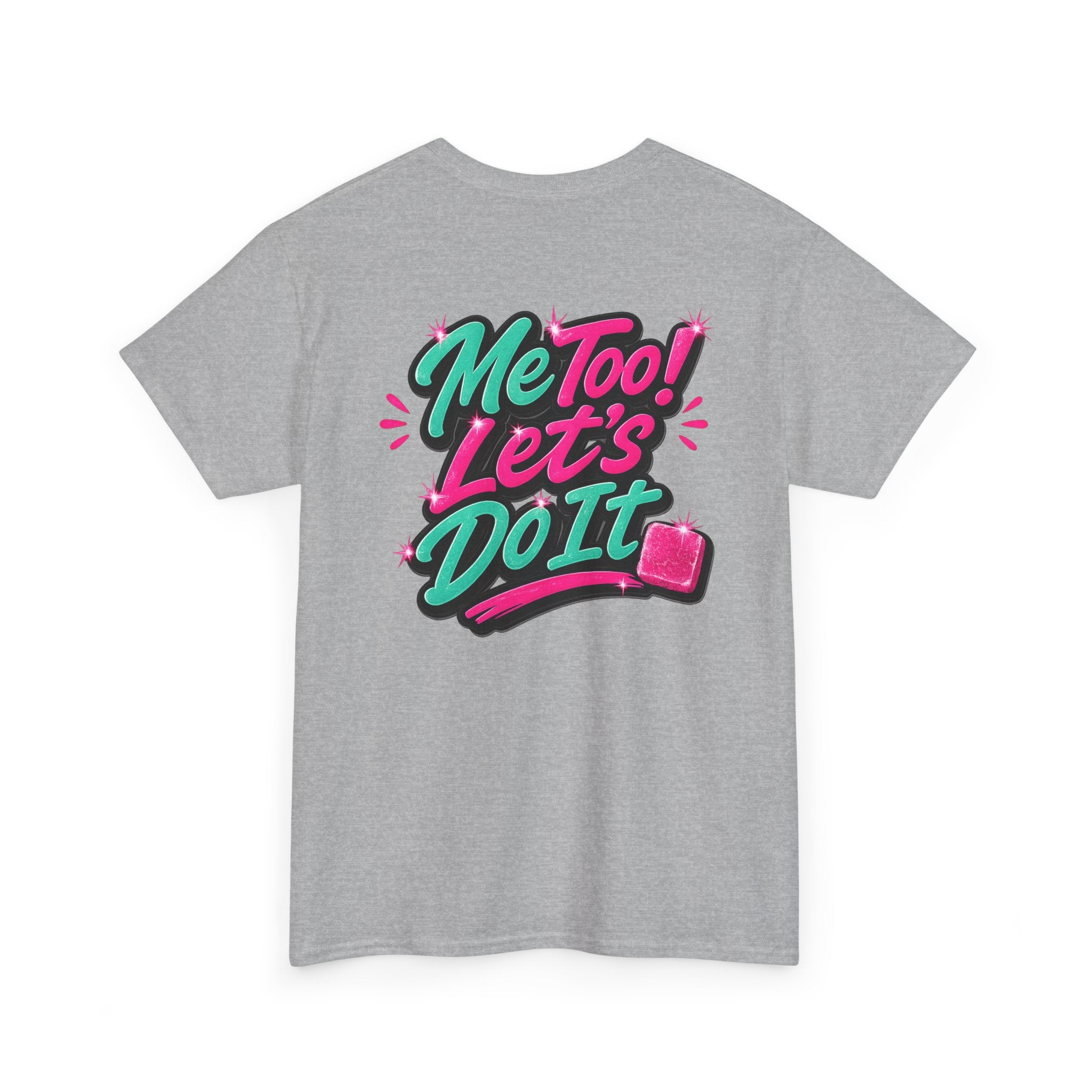 Me Too! Let’s Do It (Pink) — T-Shirt