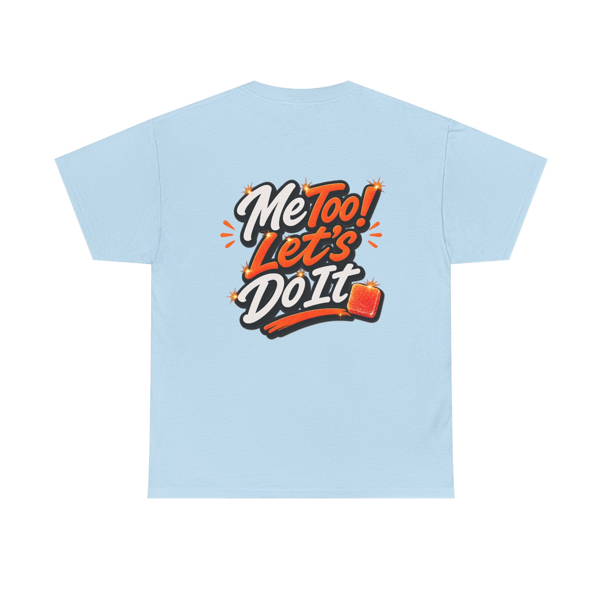 Me Too! Let’s Do It (Orange) — T-Shirt