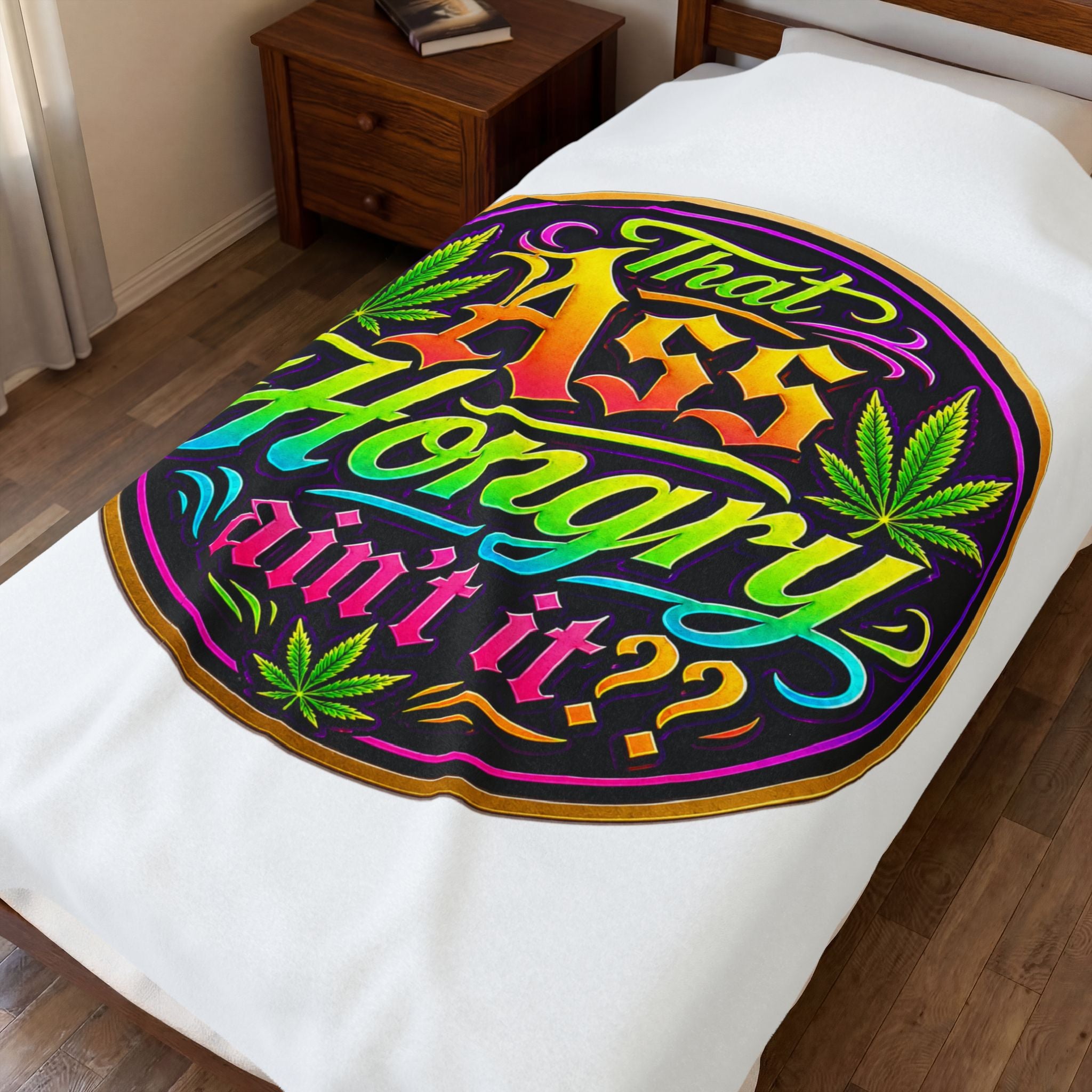 That Ass Hungry Ain't It? Velveteen Plush Blanket
