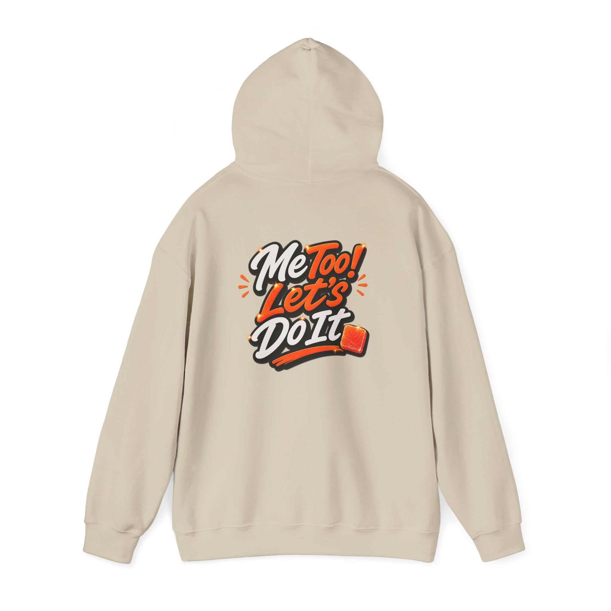 Me Too! Let’s  Do It - Graphic Hooded Sweatshirt