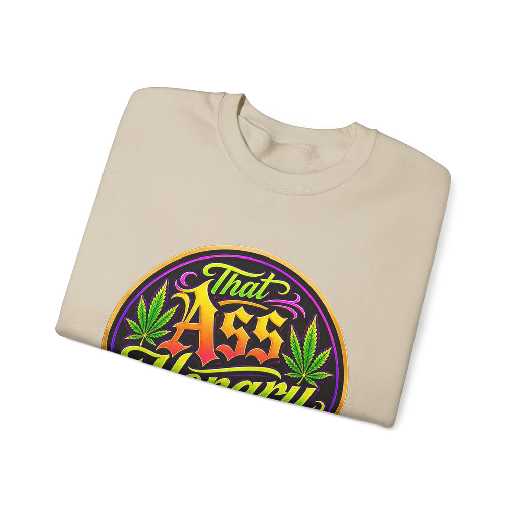 "That Ass Hongry Ain't It??" — Crewneck Sweatshirt