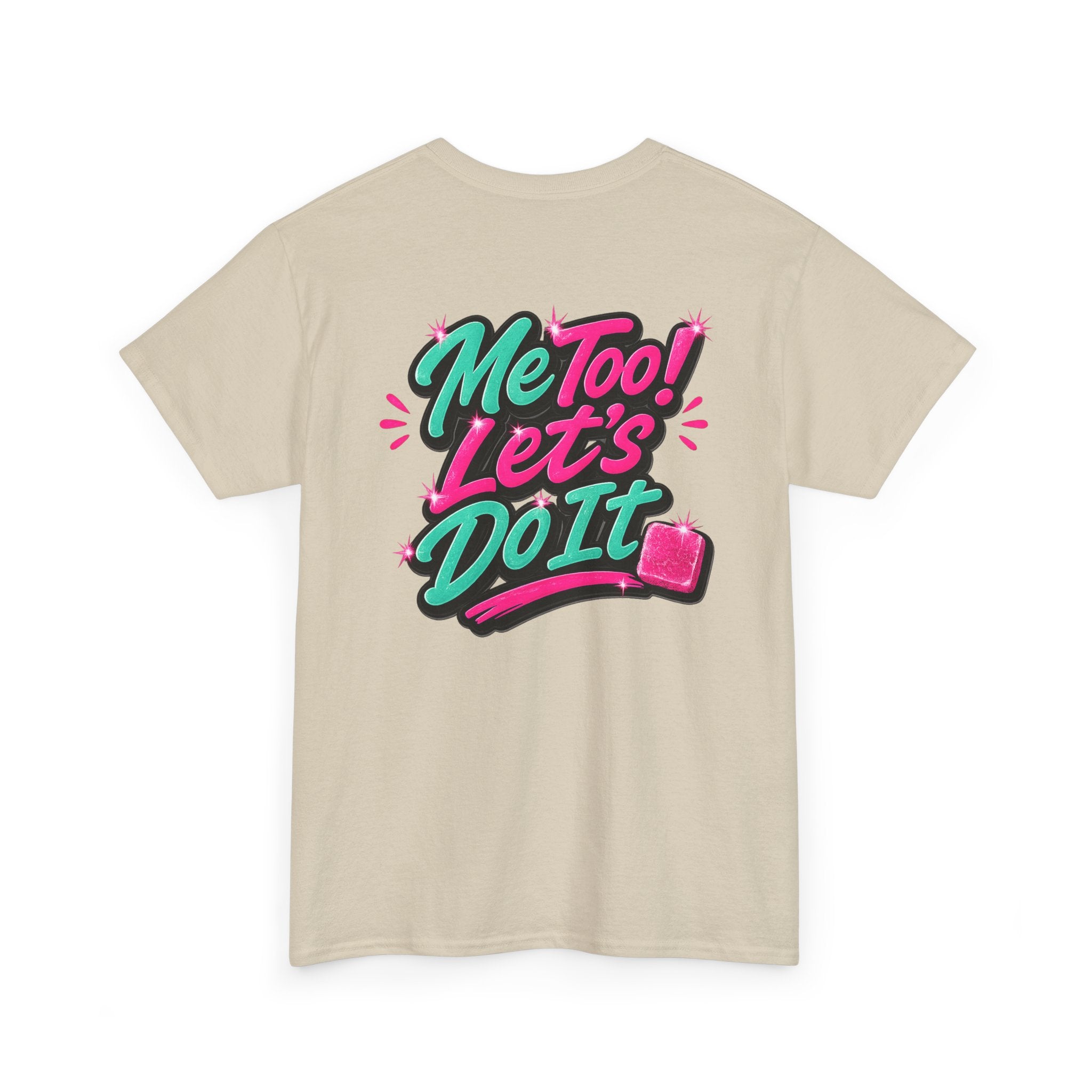 Me Too! Let’s Do It (Pink) — T-Shirt