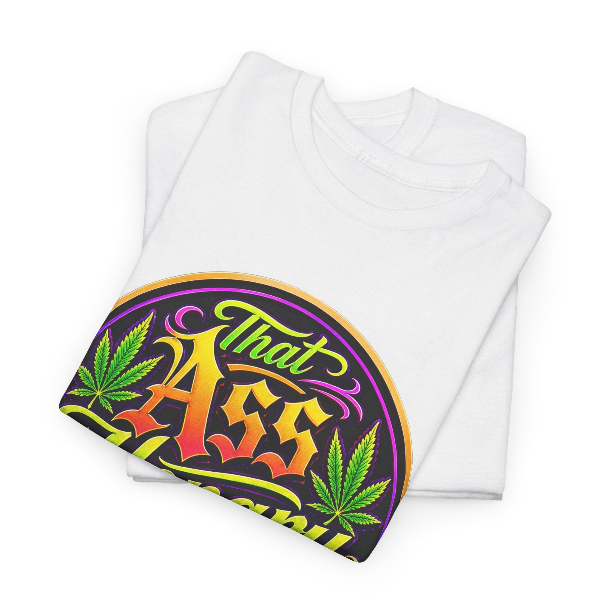 That Ass Hongry Ain't It? T-Shirt