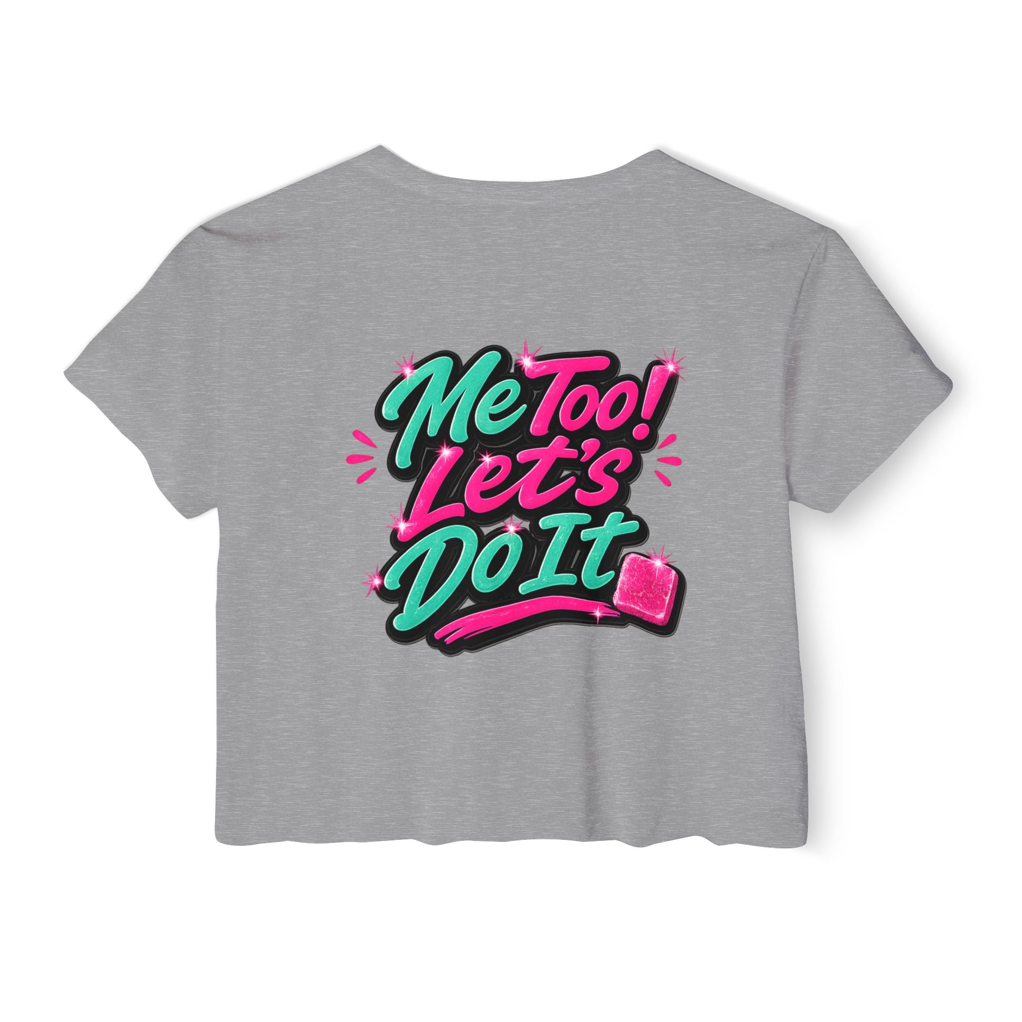 Crop Top — "Me Too! Let's Do It" Pink