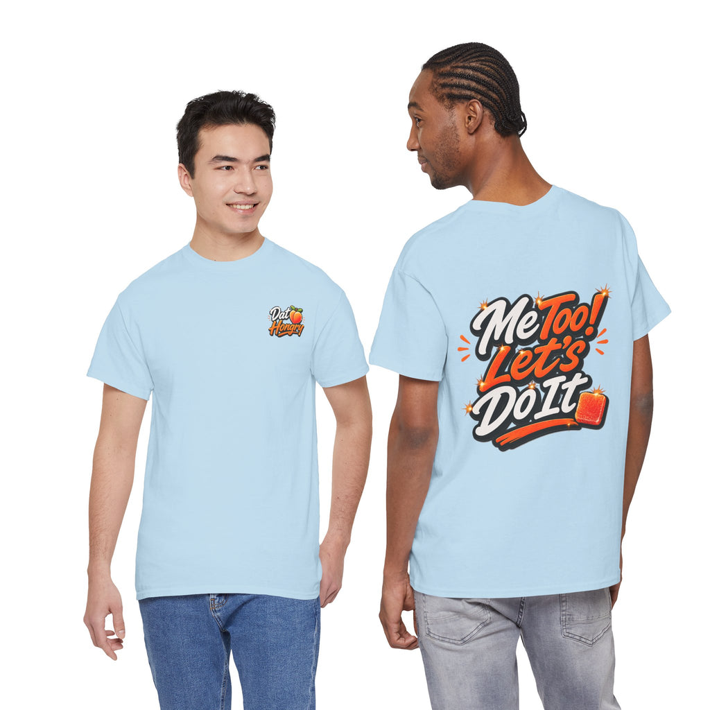 Me Too! Let’s Do It (Orange) — T-Shirt