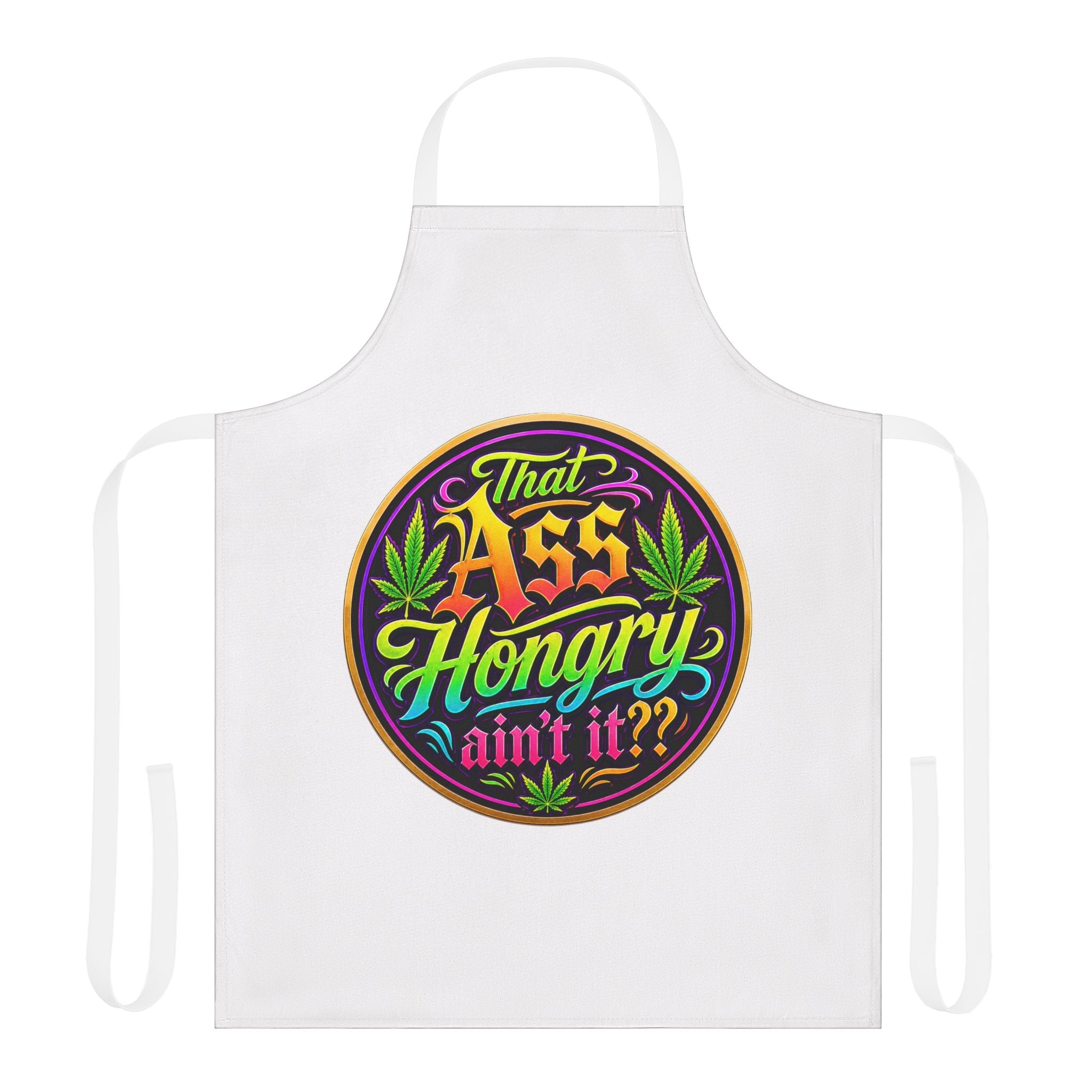 That Ass Hongry ain't it?? Apron