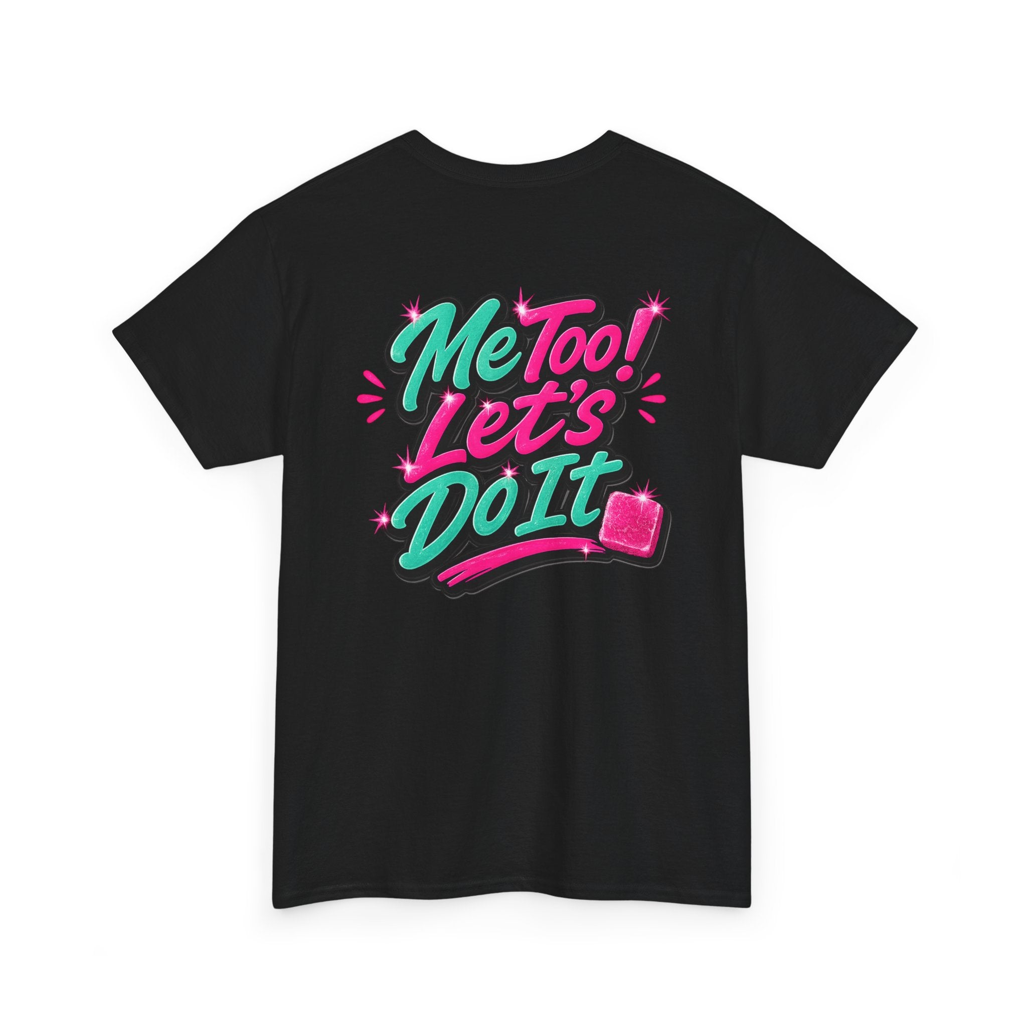 Me Too! Let’s Do It (Pink) — T-Shirt