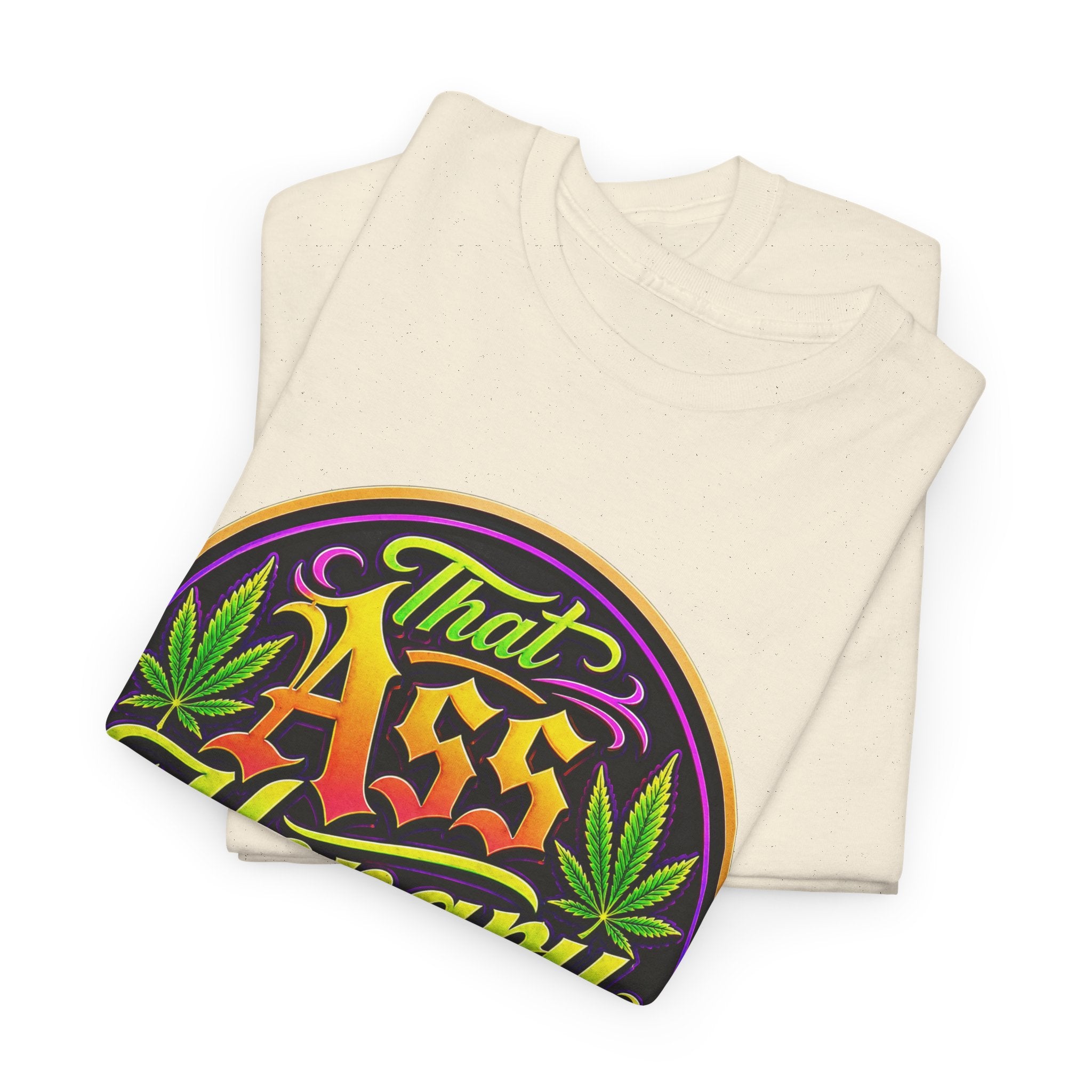 That Ass Hongry Ain't It? T-Shirt