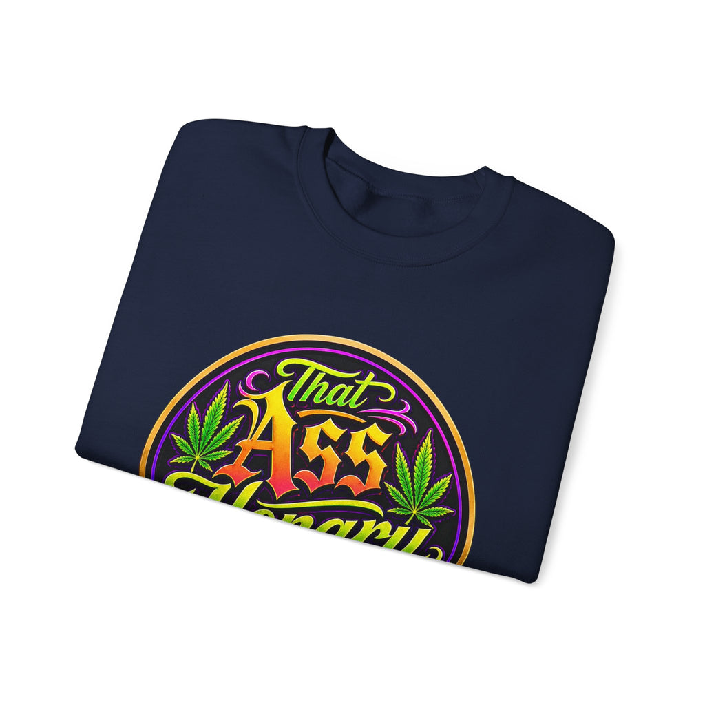 "That Ass Hongry Ain't It??" — Crewneck Sweatshirt
